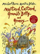 Mustard, Custard, Grumble Belly and Gravy
